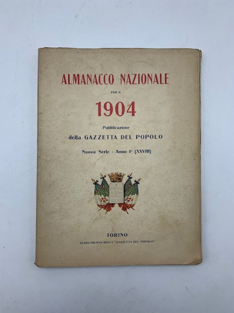 Almanacco Nazionale per il 1904. Pubblicazione della Gazzetta del Popolo